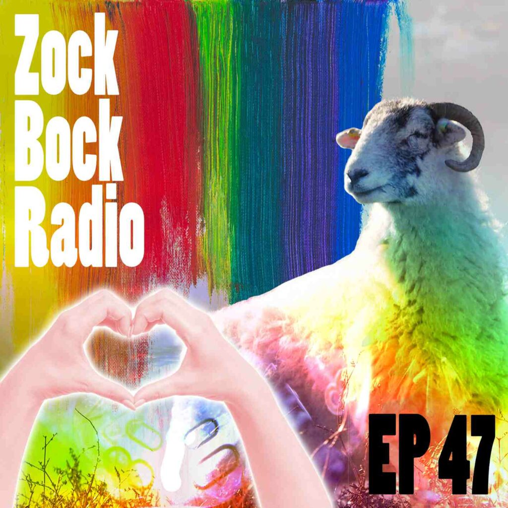 Zock-Bock-Radio Episode 47